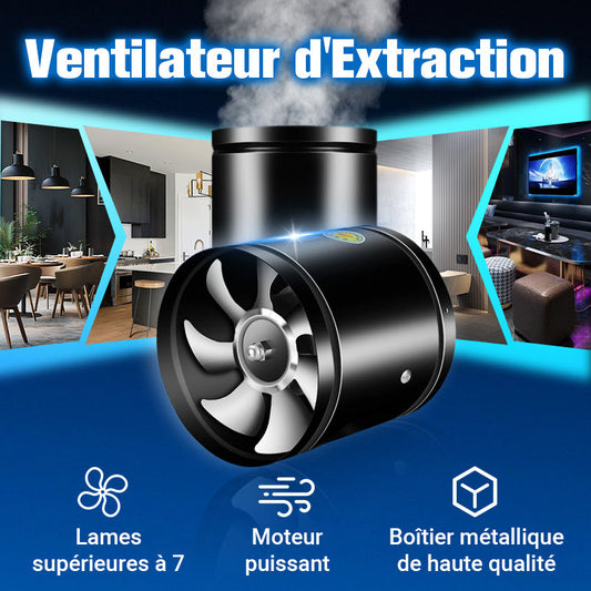 [Super Succion] Ventilateur d'Extraction Puissant et Silencieux