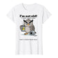 💞Plus de 50 000 exemplaires vendus !🦉 T-shirt à motif « I'm Not Old » (Je ne suis pas vieux)